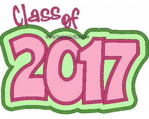 Class Of 2017 Sayings Class of 2017 double applique