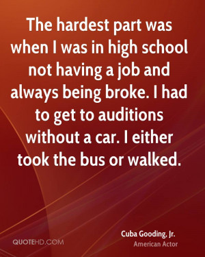 part was when I was in high school not having a job and always being ...
