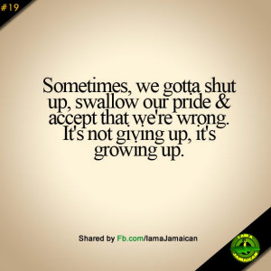 Quote #77 Sometimes We Gotta Shut Up