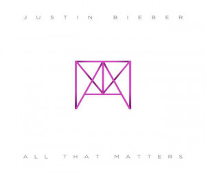 All That Matters Justin