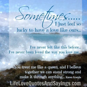 ve never felt like this before.