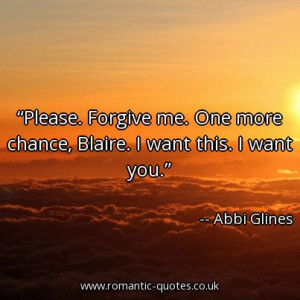 please-forgive-me-one-more-chance-blaire-i-want-this-i-want-you ...