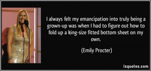 More Emily Procter Quotes
