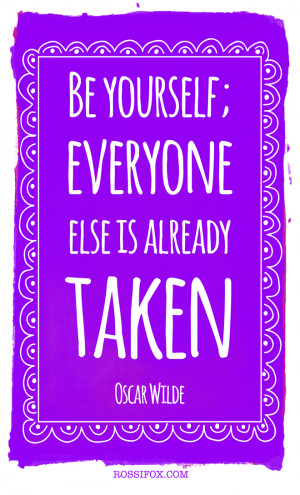 ... For > Oscar Wilde Quotes Be Yourself Everyone Else Is Already Taken