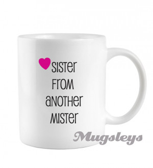 ... Sisters, Sister from another mister, funny Novelty Sorority Girl Gift