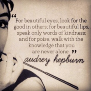 love this quote from Audrey Hepburn. She is one of my favourite ...