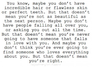 Maybe You’re Not Perfect But That Doesn’t Mean You’re Not ...