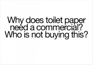 funny quotes, toilet paper