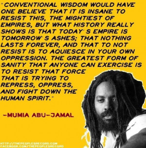 Conventional wisdom would have one believe…” – Mumia Abu-Jamal ...