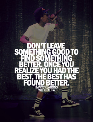 ... for this image include: wiz khalifa, teen quotes, cool, girly and love