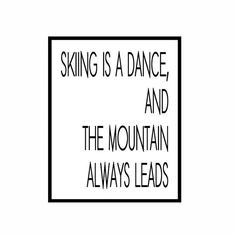 Skiing is a dance typography ski home decor quote art print poster ...