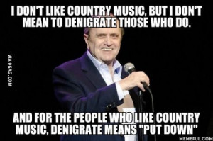 The legendary Bob Newhart on country music.