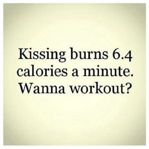Kissing Burns 6.4 Calories A Minute ° Wanna WorkOut?