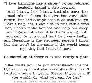 Quote from a great piece of Harry Potter Fanfiction. Snape/Hermione ...