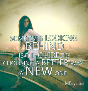 Smart, quotes, sayings, looking behind, life, better way