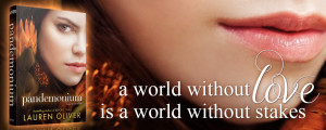 Pandemonium by Lauren Oliver - A world without love is a world without ...