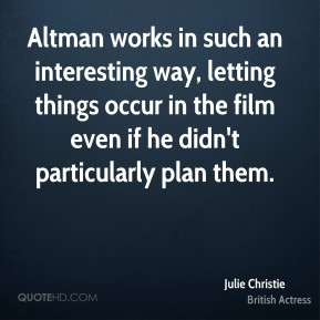 julie-christie-julie-christie-altman-works-in-such-an-interesting-way ...