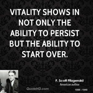 Vitality shows in not only the ability to persist but the ability to ...