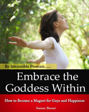 Embrace the Goddess Within! FREE REPORT AND VIDEO! LOVE THIS! Just ...