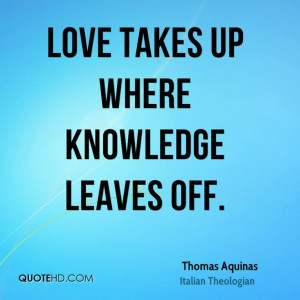 Aquinas Quotes on www.quotehd.com - #quotes #knowledge #leaves #love ...