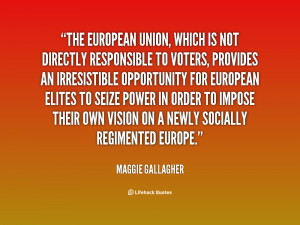 quote-Maggie-Gallagher-the-european-union-which-is-not-directly-95104 ...