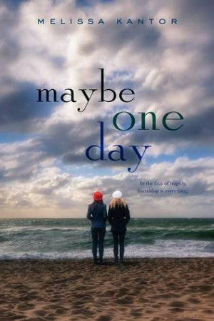 Start by marking “Maybe One Day” as Want to Read: