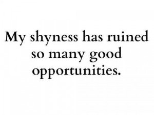 Opportunities #shy #shyness #introvert