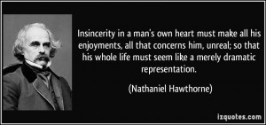 Insincerity Insincerity in a man's own