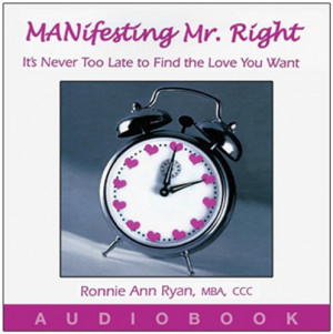 image MANifesting Mr. Right: Its Never Too Late to Find the Love You ...