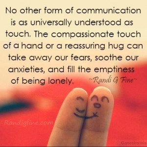power of touch quote excerpted my the article the power of human touch ...
