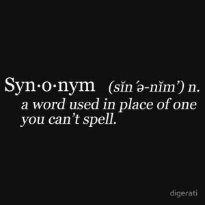 digerati › Portfolio › Synonym. A word used in place of one you ...