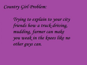 Country girl problem: