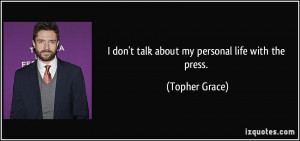 More Topher Grace Quotes