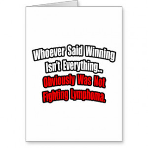 Lymphoma Quote Greeting Card
