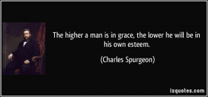 quote-the-higher-a-man-is-in-grace-the-lower-he-will-be-in-his-own ...