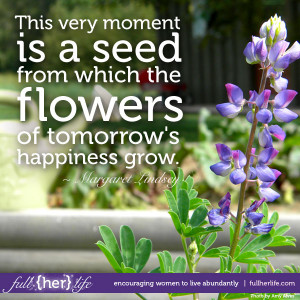 Monday’s Quote {Planting Growth}