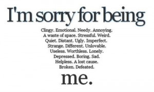 feelI’m sorry to be so uselessI’m sorry not to be good ...
