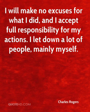 Will Make No Excuses For What I Did, And I Accept Full Responsibility ...