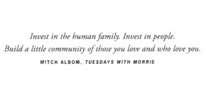... of those you love and who love you mitch albom tuesdays with morrie