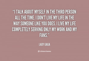 quote-Lady-Gaga-i-talk-about-myself-in-the-third-15108.png