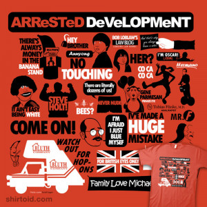 arrested development quotes shirtoid arrested development quotes ...