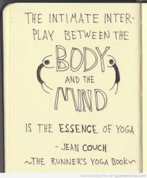 ... Play Between The Body And The Mind Is The Essence Of Yoga - Jean Couch