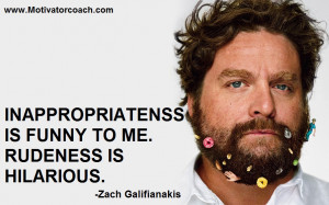 Zach Galifianakis Funny Quotes