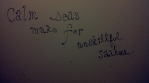 Thoughtful quotes add a nice touch to the bathroom stall door.