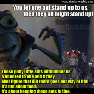 ... what does Hopper (from the movie Bug's Life) represent in your life