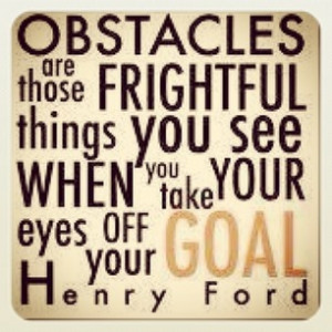 ... when you take your eyes off your goal.- Henry Ford. #Coaching #Quote