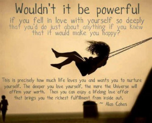 Alan Cohen- love yourself.