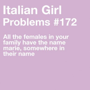 ... Girls Problems, Funny, Italian Family Quotes, Italian Girl Problems