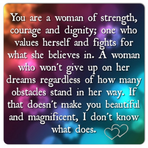 ... You, Quote, Beautiful Women, Girls Power, Strong Women, Dreams Life