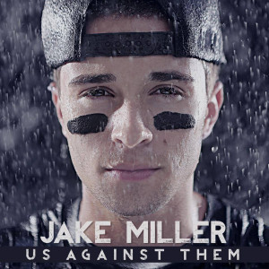 Jake Miller “Us Against Them” (iTunes+) | Target Bonus